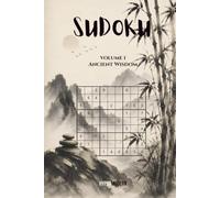 SUDOKU: Volume I: Ancient Wisdom