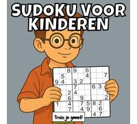 SUDOKU VOOR KINDEREN: Een SUDOKU-BOEK van gemiddeld tot extreem niveau. Breintraining, ontspanning & mentale lenigheid - ideaal voor logica, ... Grote pagina's & hoogwaardige puzzels van FLV