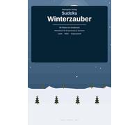Sudoku Winterzauber: 90 Rätsel im Großdruck - Rätselbuch für Erwachsene & Senioren (Sudoku Natur Edition)
