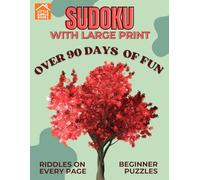Sudoku with Large Print: 90 Days of Fun with Riddles (Beginner Edition): Easy Sudoku Puzzle Book for Adults and Seniors | Large Grid Brain Games for ... | Over 90 Beginner Puzzles with Daily Riddles