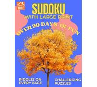 Sudoku with Large Print: 90 Days of Fun with Riddles (Challenging Edition): Hard Sudoku Puzzle Book for Adults and Seniors | Large Grid Brain Training | Over 90 Challenging Puzzles with Daily Riddles