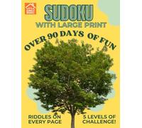 Sudoku with Large Print: 90 Days of Fun with Riddles: Over 90 Puzzles with 5 Levels of Challenge | Large Grid Brain Games & Logic Puzzles for Adults and Seniors | Includes A Riddle on Every Page