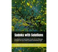 Sudoku with Solutions: Easy, Medium and Hard Sudoku Puzzles | 55 Fun Challenges for Adults and Teens | With Complete Solutions|110 Pages