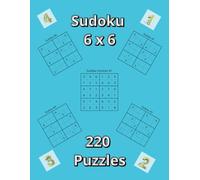 Sudoku word search 6 x 6 New for 2025: Sudoku Book for Adults - Medium: 220 Brain-Boosting Puzzles for Seniors & Young Adults | Four Puzzles Per Page ... Included | Hours of Fun & Mental Stimulation.