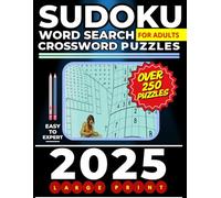 Sudoku, Word Search, Crossword Puzzles: The Perfect Activity Book for Adults! 250+ Brain-Boosting Challenges Ranging from Easy to Expert for Hours of ... Relaxation | Sharpen Your Thinking Skills!