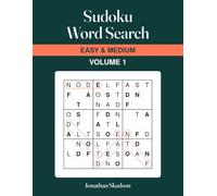 Sudoku Word Search: Easy and Medium Volume 1: One hundred letter-sudoku puzzles solved with hidden words