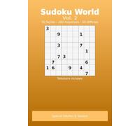 Sudoku Word Vol. 2 Special adultes & seniors: Adultes & Seniors 200 grilles 50 faciles 100 moyennes 50 difficiles (Sudoku World : adultes & seniors)