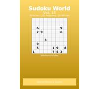 sudoku World Vol.15 : adultes et seniors 200 grilles solutions incluses: ( faciles, moyennes et difficiles ) : pour les vacances (Sudoku World : adultes & seniors)