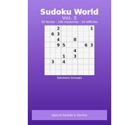 Sudoku World Vol.5: adultes & seniors 200 grilles 50 faciles 100 moyennes 50 difficiles