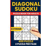 Sudoku X Extreme - 400 Very Hard Diagonal Sudoku Puzzles: Ultimate Challenge Sudoku-X | Sudoku Diagonale, Diagonales or Diagonaal| Advanced Brain Workout