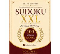 Sudoku XXL Grand Confort - Niveau Difficile - Volume 1: 100 grilles difficiles en très gros caractères avec solutions - Grand format, confort visuel, adultes et joueurs confirmés