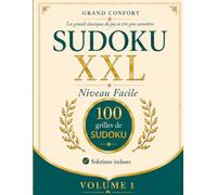 Sudoku XXL Grand Confort - Niveau Facile - Volume 1: 100 grilles faciles en très gros caractères avec solutions - Grand format, confort visuel, adultes, seniors et débutants