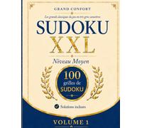 Sudoku XXL Grand Confort - Niveau Moyen - Volume 1: 100 grilles niveau moyen en très gros caractères avec solutions - Grand format, confort visuel, adultes et joueurs réguliers