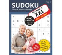 Sudoku XXL. Vol. 1.: Más de 100 pasatiempos, 5 niveles desde fácil a experto, números grandes XXL, especial para adultos mayores, ideal para viajes, regalos, tiempo libre...21,59 x 27,94 cm / 159 pág.