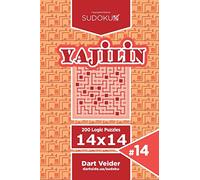 Sudoku Yajilin - 200 Logic Puzzles 14x14 (Volume 14)