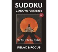 Sudoku Zen Puzzle Book: Sudoku Zen Puzzles for Relax & Focus with Mindful Japanese Wisdom for Stress Relief and Mental Clarity| 6x9 inches, 110 Pages | 50+ Puzzles | Solutions Included