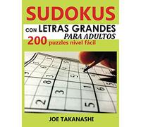 Sudokus con Letras Grandes para adultos: 200 puzzles nivel fácil