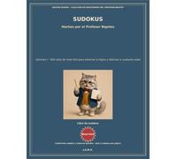 SUDOKUS DEL PROFESOR BIGOTES: NIVEL MUY FÁCIL - VOL I