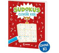Sudokus für clevere Kids 8+ [rot]: Zahl für Zahl zum Sudoku-Profi! - Knifflige Zahlen-Rätsel mit verschiedenen Schwierigkeitsgraden und Tipps ab 8 Jahren - Fördert das logische Denken