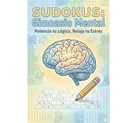 SUDOKUS: Gimnasio Mental