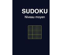 Sudokus Grands Caractères - Niveau Moyen: 150 grilles ultra lisibles + solutions • Spécial adultes et seniors 60+