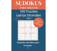 Sudokus para Adultos. 100 Puzzles con Letras Grandes-Nivel Muy Fácil: Entrena tu Mente con este Pasatiempos Ideal para Personas Mayores.