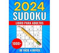 Sudokus Para Adultos: 1000+ Rompecabezas Con Soluciones y Instrucciones | Fácil - Medio - Difícil - Experto | Libro de sudokus Adolescentes, Adultos y Personas Mayores.