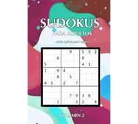 Sudokus para Adultos Volumen 2: 180 rompecabezas de nivel difícil a muy difícil con soluciones al final | Ideal para expertos y amantes del desafío mental