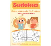 Sudokus para niños de 5-8 años: Hasta 100 sudokus 4x4 y 6x6 con soluciones incluidas y nivel fácil- normal - difícil