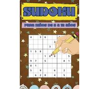 Sudokus para niños y niñas de 8 a 12 años: Juegos educativos de lógica y deducción