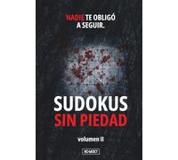 Sudokus Sin Piedad · Volumen II: 50 sudokus extremos para mentes sin miedo | Jigsaw, Sudoku X y retos imposibles