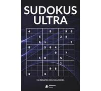 Sudokus Ultra: 150 desafíos con soluciones