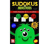 SUDOKUS y MONSTRUOS: Sudokus para niños 5 a 10 años. Edición MONSTRUOS. Pasatiempos para niños para mejorar el pensamiento crítico, la paciencia y la ... Para entrar en el mundo de las matemáticas.