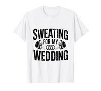 Sudoración para mi Boda Nupcial Entrenamiento Motivacional Camiseta