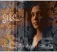 Sue - Don't send me flowers (inkl. Playbacks / Karaoke Tracks zum Mitsingen)