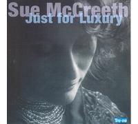 Sue McCreeth - Just for Luxury
