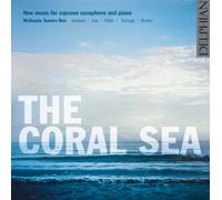 McKenzie Sawers Duo - The Coral Sea: New Music For Soprano Saxophone And Piano