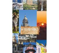 Südafrika Reiseführer 2026 Der Ultimative Guide für Erstbesucher - Kapstadt, Safaris, Roadtrips & Insider-Tipps (Vollfarbige Ausgabe)