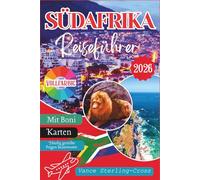 Südafrika Reiseführer 2026: Entdecken Sie Safari-Abenteuer, spektakuläre Landschaften und pulsierende kulturelle Hotspots