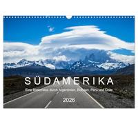 SÜDAMERIKA Eine Bilderreise durch Argentinien, Bolivien, Peru und Chile 2026 (Wandkalender 2026 DIN A3 quer), CALVENDO Monatskalender: Ein ... aus Argentinien, Bolivien, Peru und Chile.