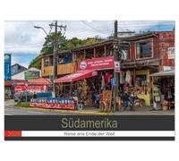 Südamerika - Reise ans Ende der Welt (Wandkalender 2026 DIN A2 quer), CALVENDO Monatskalender: Rundreise durch Südamerika