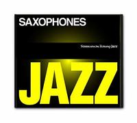 Süddeutsche Zeitung Jazz CD 06 - Saxophones