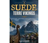 Suède, Terre Vikings: Histoire, photographies et anecdotes. Livre sur la Suède.