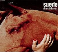 Suede - The Wild Ones