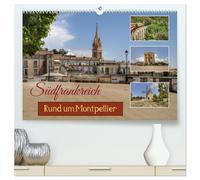 Südfrankreich - Rund um Montpellier (hochwertiger Premium Wandkalender 2026 DIN A2 quer), Kunstdruck in Hochglanz: Der Süden Frankreich mitten in der Provence bei Montpellier