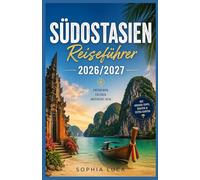 Südostasien Reiseführer 2026/2027