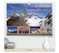 Südpatagonien - das "Ende" der Welt (hochwertiger Premium Wandkalender 2026 DIN A2 quer), Kunstdruck in Hochglanz: Feuer und Eis - Faszination Patagonien