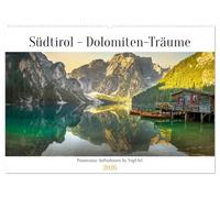 Südtirol - Dolomiten-Träume by VogtArt (Wandkalender 2026 DIN A2 quer), CALVENDO Monatskalender: Wanderparadies Dolomiten UNESCO Welterbe