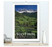 Südtirol - Ein Erlebnis für das Auge (hochwertiger Premium Wandkalender 2026 DIN A2 hoch), Kunstdruck in Hochglanz: Südtirol, immer eine Reise wert.