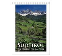 Südtirol - Ein Erlebnis für das Auge (Tischkalender 2026 DIN A5 hoch), CALVENDO Monatskalender: Südtirol, immer eine Reise wert.